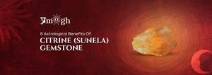8 Powerful Astrological Benefits Of Citrine Sunela Gemstone! - Pramogh