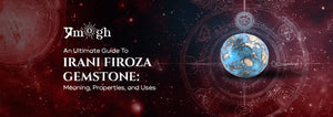 An Ultimate Guide To Irani Firoza Gemstone: Meaning, Properties, and Uses. - Pramogh