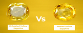 Should I Buy Treated or Untreated Yellow Sapphire?