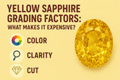 Yellow Sapphire Grading Factors: What Makes It Expensive?