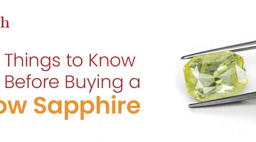 10 Things You Need to Know Before Buying a Yellow Sapphire