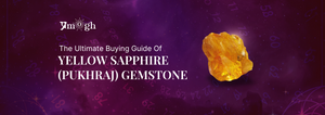 Yellow Sapphire (Pukhraj) Buying Guide