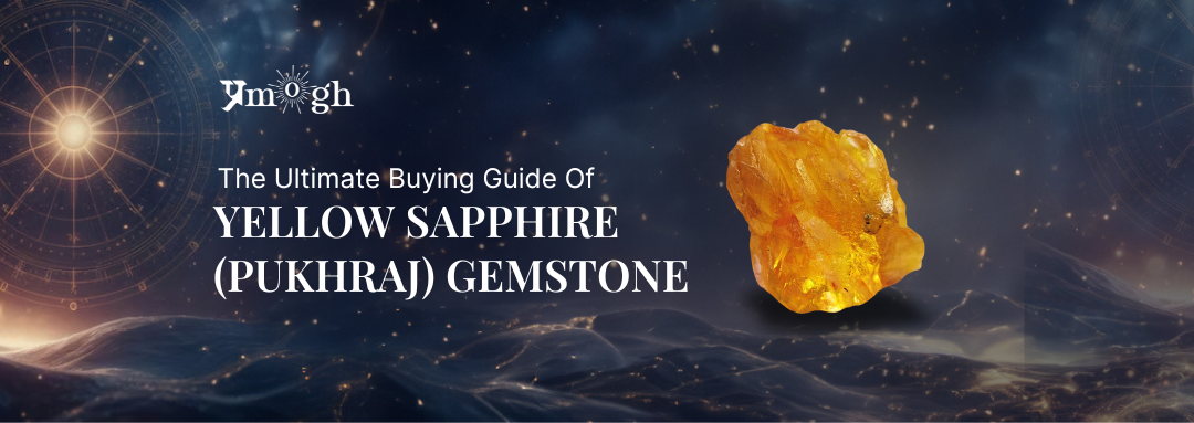 Guidelines for buying Yellow Sapphire (Pukhraj stone) - Pramogh