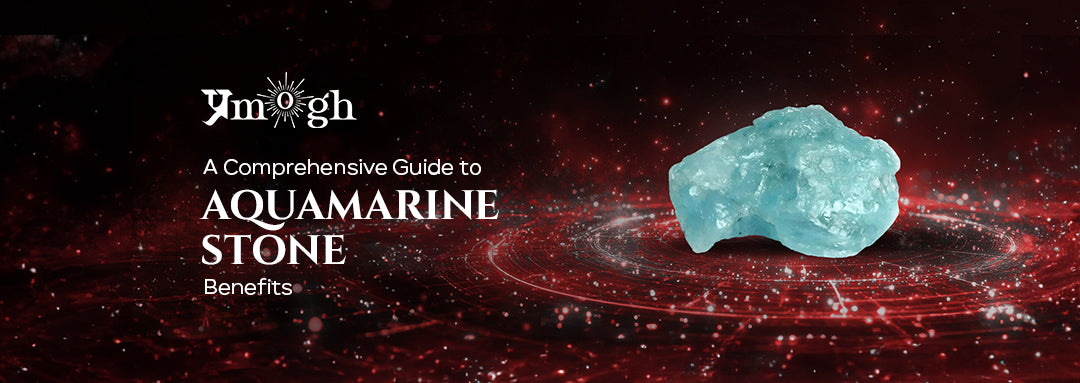 Aquamarine Stone Benefits: A Journey of Calmness and Clarity - Pramogh