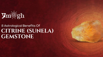 8 Powerful Astrological Benefits Of Citrine Sunela Gemstone! - Pramogh