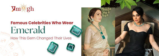 Famous Personalities Who Wear Emerald Stone: How This Gem Changed Their Lives