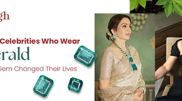 Famous Personalities Who Wear Emerald Stone: How This Gem Changed Their Lives
