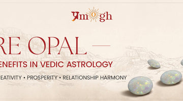 Fire Opal Benefits in Vedic Astrology: Healing, Creativity, and Success