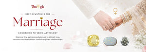 Gemstones for marriage