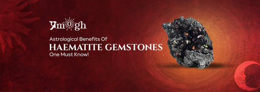 Astrological Benefits Of Haematite Gemstones One Must Know! - Pramogh