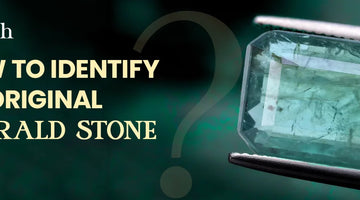 How to Identify Original Emerald Stone