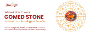 Best Day and Mantra for Wearing Gomed as per Astrology