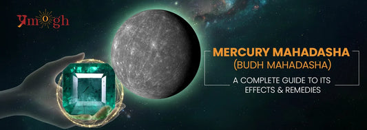 Mercury Mahadasha (Budh Mahadasha): Effects & Remedies