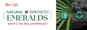 Natural vs Lab-Grown Emeralds: Key Differences Explained