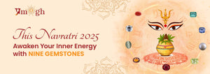 Navratri 2025 and the Nine Gemstones: A Journey of Inner Awakening