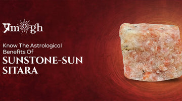 Harnessing the Sun Stone: Know Its Top Astrological Benefits! - Pramogh