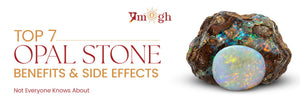 Top 7 opal stone benefits and side effects banner with a raw and polished opal gemstone image