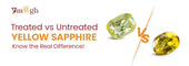 Should I Buy Treated or Untreated Yellow Sapphire?