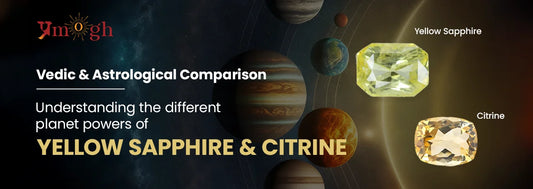 Vedic & Astrological Difference between Yellow Sapphire and Citrine