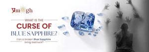The curse of blue sapphire gemstone