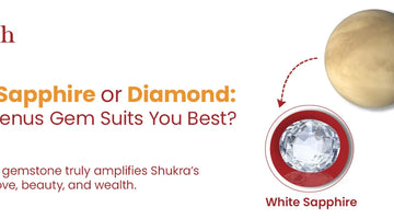 White Sapphire vs Diamond: Choosing a Stone for Venus
