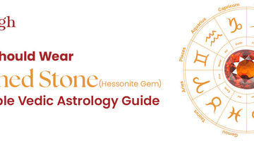 Who Should Wear Gomed Stone (Hessonite Gem)? A Simple Vedic Astrology Guide