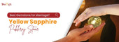 Yellow Sapphire: The Best Gemstone for Finding Your Match and Marital Bliss