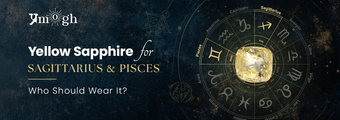 Yellow Sapphire for Sagittarius and Pisces