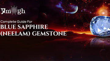 Complete Buying Guide For Blue Sapphire (Neelam) Gemstone. - Pramogh