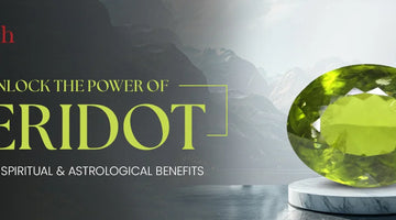 Top Benefits of Peridot Stone: Emotional, Health & Spiritual